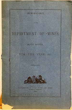 Report of the Department of Mines, Nova Scotia for the year 1887