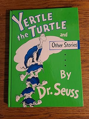 Yertle the Turtle and Other Stories
