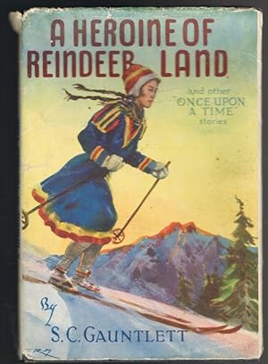 A Heroine of Reindeer Land and Other 'Once Upon a Time' Stories