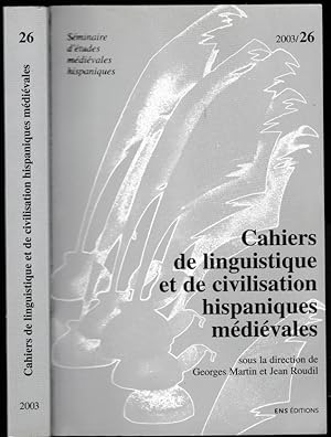 Cahiers de linguistique et de civilisation hispaniques médiévales. N° 26 (2003)