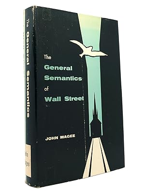 THE GENERAL SEMANTICS OF WALL STREET Signed 1st