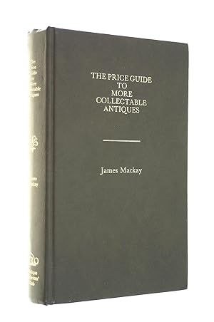 Price Guide to More Collectable Antiques