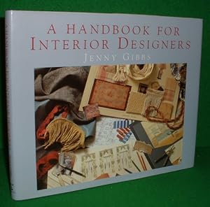 A HANDBOOK FOR INTERIOR DESIGNERS