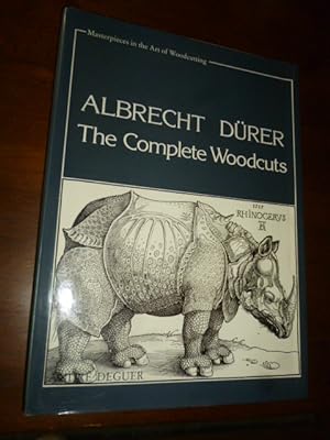 Albrecht Dürer: The Complete Woodcuts (Masterpieces in the Art of Woodcutting)