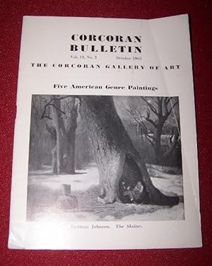 Five American Genre Paintings Corcoran Gallery of Art Bulletin. Vol. 13, No. 3 (October 1963)
