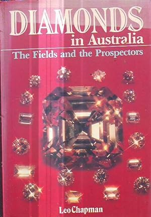 DIAMONDS IN AUSTRALIA FIELDS & PROSPECTORS