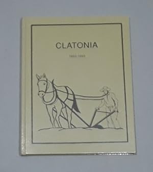 A Centennial History of the Village of Clatonia and the Surrounding Area 1893-1993