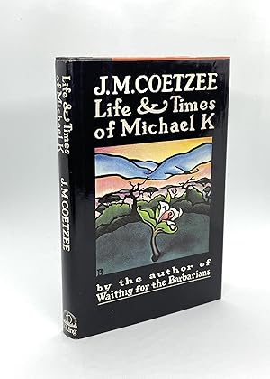 Life and Times of Michael K (First American Edition)