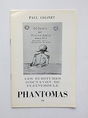 PHANTOMAS N° 99 / Paul COLINET : Les Ecritures d' Octavon de Pleineboule
