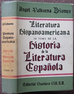 LITERATURA HISPANOAMERICANA. IV TOMO DE LA HISTORIA DE LA LITERATURA ESPANOLA.