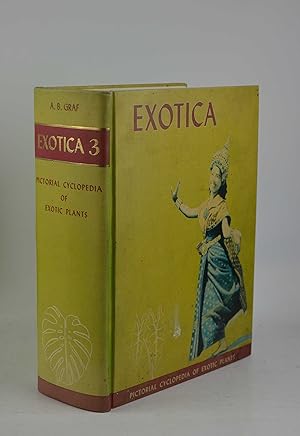 Exotica 3. Pictorial Cyclopedia of Exotic Plants. Guide to Care of Plants Indoors.