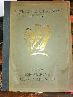 Enciclopedia italiana Treccani: idea, esecuzione, compimento