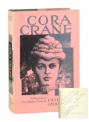 Cora Crane: A Biography of Mrs. Stephen Crane [Inscribed and Signed]