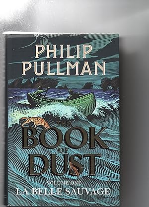 The Book of Dust, La Belle Sauvage.