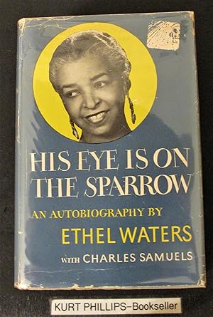 His Eye is on the Sparrow: An Autobiography