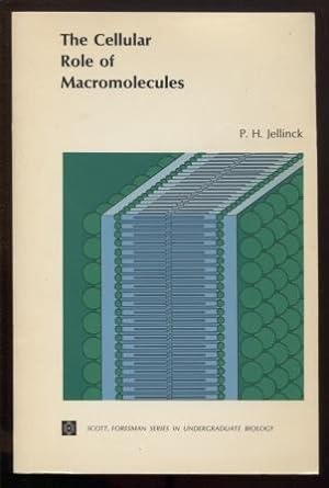 The cellular role of macromolecules (Scott, Foresman series in undergraduate biology)
