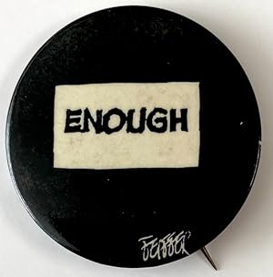 Enough [pinback button]