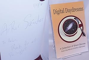 Digital Daydreams: A Collection of Short Stories