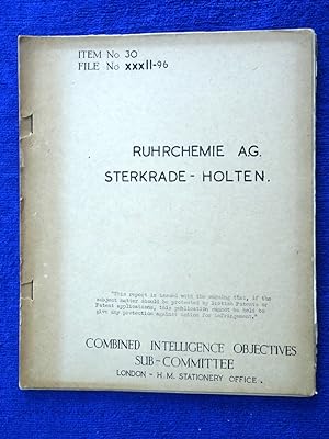 CIOS File No. XXXII-96, Ruhrchemie A.G. Sterkrade - Holten, Target No 30/5.01 Fuels & Lubricants....