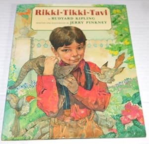 RIKKI-TIKKI-TAVI. By Rudyard Kipling. Adapted and Illustrated by Jerry Pinkney.