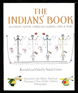 The Indian's Book: Authentic Native American Legends, Lore, and Music