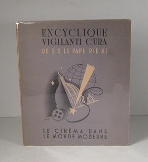 L'Encyclique de Sa Sainteté le Pape Pie XI sur le cinéma "Vigilanti Cura" (1936)