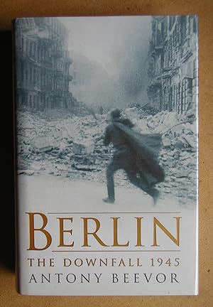 Berlin: The Downfall 1945.