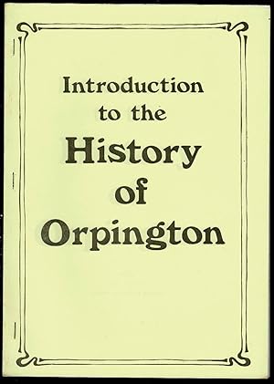 Introduction to the History of Orpington