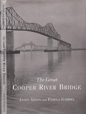 The Great Cooper River Bridge Signed by one of the authors.