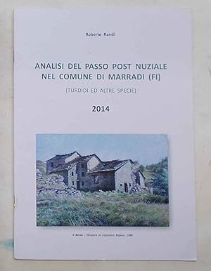 Analisi del passo post nuziale nel comune di Marradi (FI) (Turdidi ed altre specie). 2014.