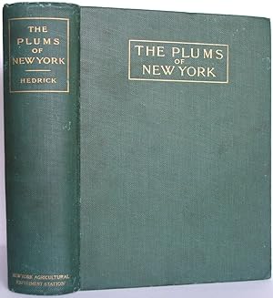 The PLUMS OF NEW YORK, Report of the New York Agricultural Experiment Station for the Year 1910