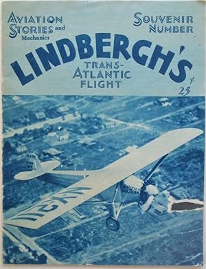 Lindbergh's Transatlantic Flight. Aviation Stories and Mechanics Souvenir Number. July 1927. Vol....