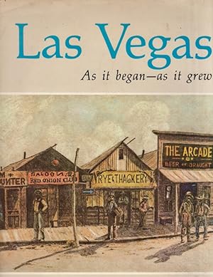 Las Vegas As it began - as it grew