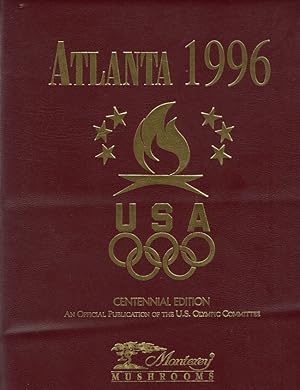 Atlanta 1996 Centennial Edition An Official publication of the U.S. Olympic Committee