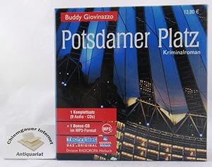 Potsdamer Platz : Kriminalroman ; 1 Komplettsatz (9 Audio-CDs) + 1 Bonus-CD im MP3-Format. Gelese...