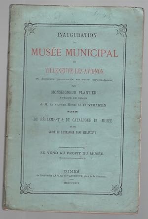 Inauguration du Musée Municipal de Villeneuve-Lez-Avignon