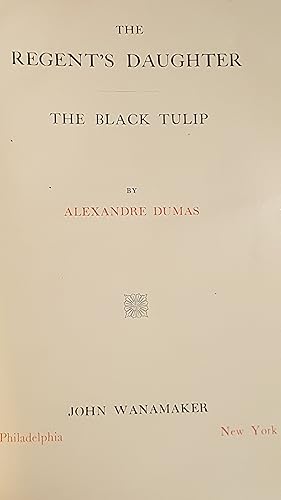 The Regent's Daughter The Black Tulip