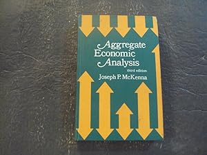 Aggregate Economic Analysis hc Joseph P McKenna 3rd Ed 1969