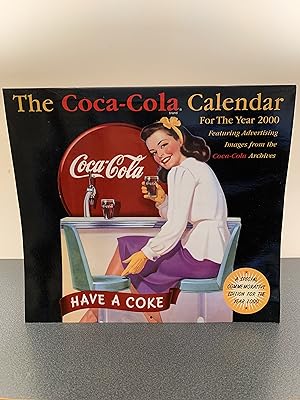 The Coca-Cola Calendar For the Year 2000: Featuring Advertising Images from the Coca-Coa Archives...