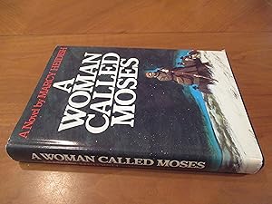 A Woman Called Moses: A Novel Based on the Life of Harriet Tubman