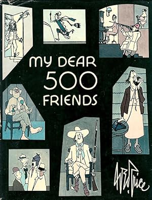 My Dear 500 Friends: Embalmed and Treasured Up