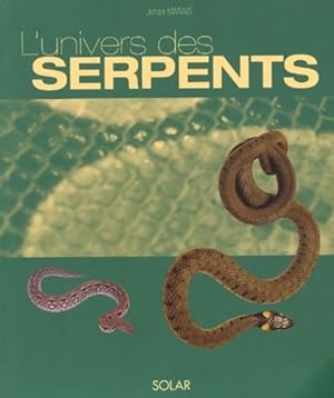 L'univers des serpents - Johan Marais