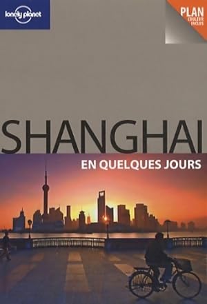 Shanghai en quelques jours - Christopher Pitts