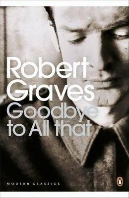 Goodbye to all that - Robert Graves
