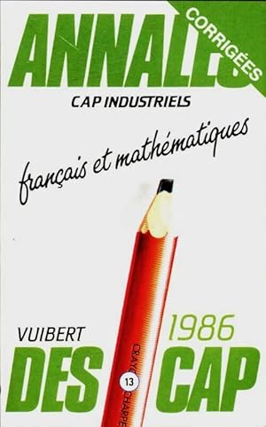 Fran ais et math matiques CAP industries 1986 - Collectif