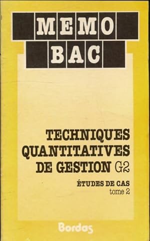 Techniques quantitatives de gestion Terminale G2 Tome II - Jean Poly