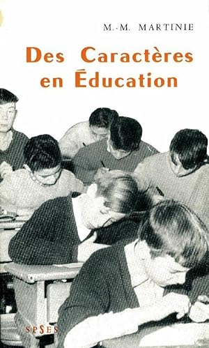 Des caract res en  ducation - Marie-Madeleine Martinie