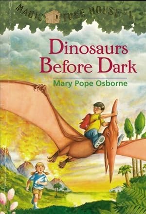 Dinosaurs before dark - Mary Pope Osborne