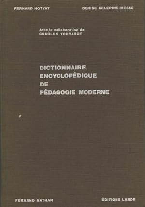 Dictionnaire encyclop dique de p dagogie moderne - Fernand Hotyat
