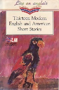 Thirteen Modern english and American short stories - Inconnu